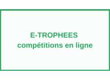 Compétitions en ligne : les E-Trophées