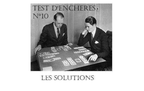 Test d'enchères n° 10 - Solutions